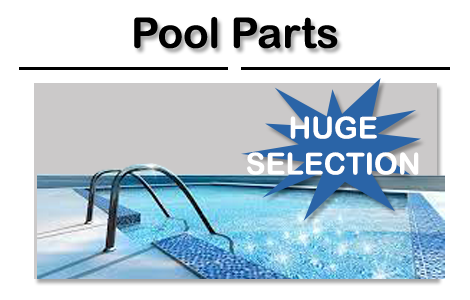 Huge Selection of Pool Parts